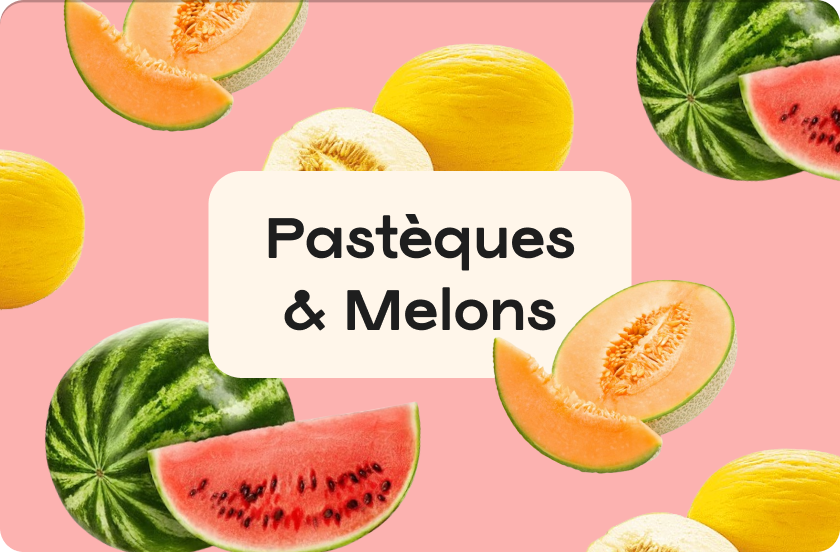 Pastèques & Melons
