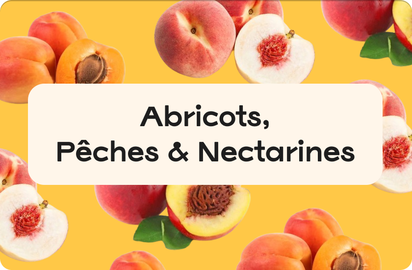 Abricots, pêches & nectarines
